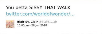 You betta SISSY THAT WALK twitter.com/worldofwonder/�