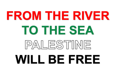 The image says "from the river to the sea Palestine will be free" in red, green, white and black letters.